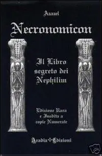 Necronomicon. Il libro segreto dei Nephilim Ultime Pezzi