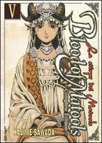 Blood of Matools. La stirpe dei Matools. Vol. 5 Ultime Pezzi