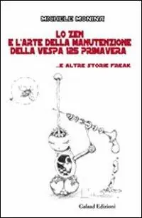 Popolare Lo zen e l‘arte della manutenzione della vespa 125 primavera