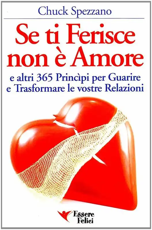 Economico Se ti ferisce non è amore e altri 365 principi per guarire e trasformare le tue relazioni