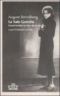 Esclusivo Le sale gotiche. Destini familiari sul finire del secolo