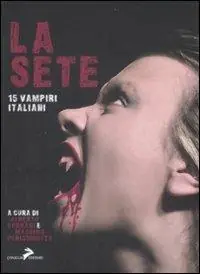 Affare La sete. 15 vampiri italiani