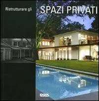 Professionale Ristrutturare gli spazi privati. Ediz. multilingue