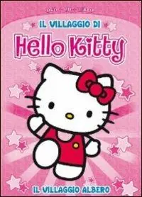 Consegna Rapida Il villaggio di Hello Kitty. Ediz. speciale. Con CD. Con DVD. Vol. 1