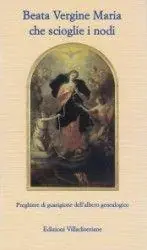 Sconto Beata Vergine Maria che scioglie i nodi. Preghiere di guarigione dell‘albero genealogico