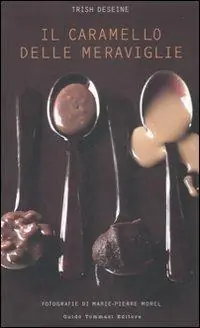 Il caramello delle meraviglie Ultima Occasione