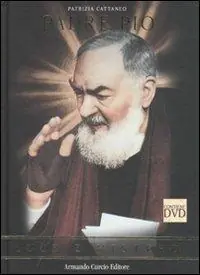 Esclusivo Padre Pio. Luce e mistero. Con DVD