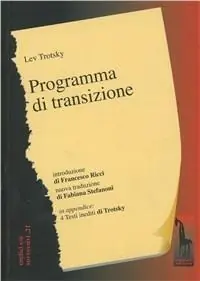 Economico Programma di transizione. L‘agonia mortale del capitalismo e i compiti della quarta internazionale