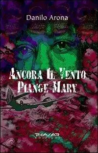 Ancora il vento piange Mary Economico