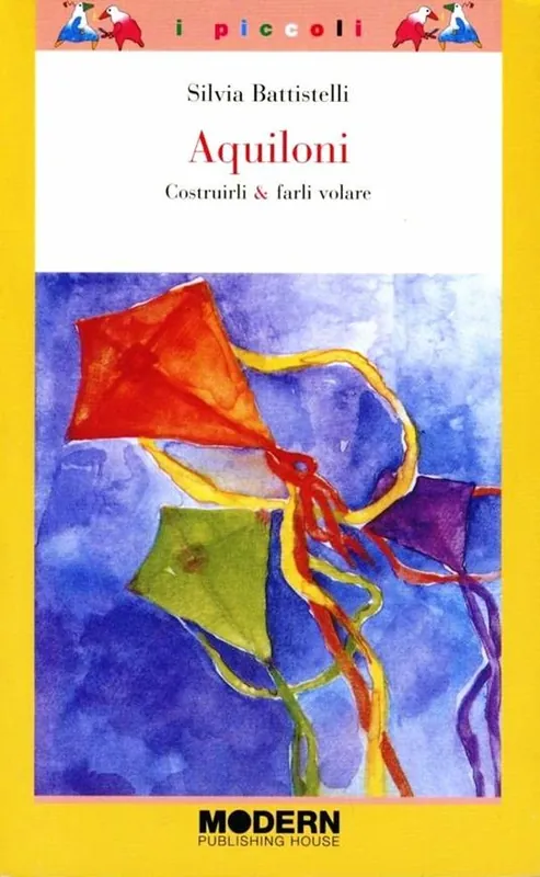 Occasione Imperdibile Aquiloni. Come costruirli e come farli volare. Ediz. illustrata