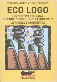 Popolare Eco logo. L‘industria italiana difende o distrugge l‘ambiente? Le pagelle ambientali