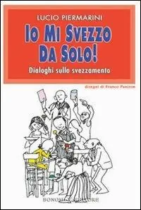 Io mi svezzo da solo! Dialoghi sullo svezzamento Offerta Del Giorno