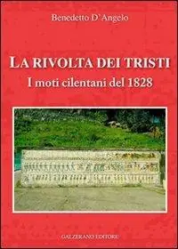 La rivolta dei tristi. I moti cilentani del 1828 Prezzo Ridotto
