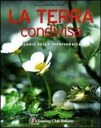 La terra condivisa. Ediz. illustrata Popolare