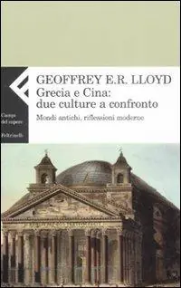 Offerta Del Giorno Grecia e Cina due culture a confronto. Mondi antichi, riflessioni moderne