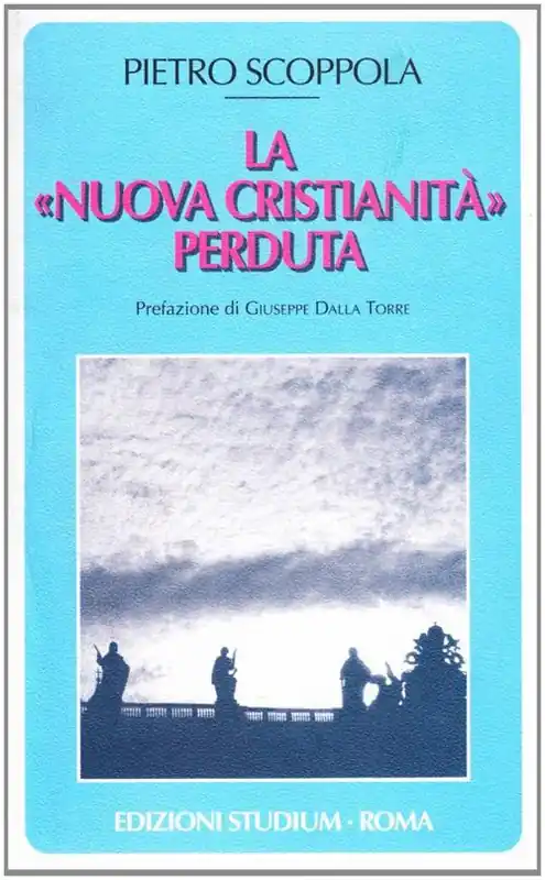 Di Tendenza La «nuova cristianità» perduta