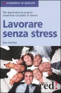 Promozione Esclusiva Lavorare senza stress