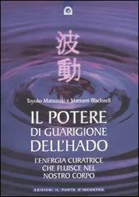 Popolare Il potere di guarigione dell‘hado