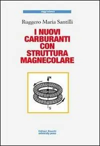 I nuovi carburanti con struttura magnecolare Professionale