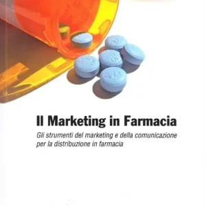 Il marketing in farmacia. Gli strumenti del marketing e della comunicazione per la distribuzione in farmacia. Promo Stagionale