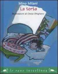 Saldi La torta. Ediz. illustrata