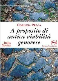 Occasione Imperdibile A proposito di antica viabilità genovese
