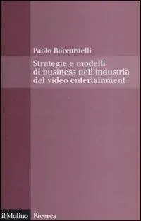 Ultimissimo Modello Strategie e modelli di business nell‘industria del video entertainment