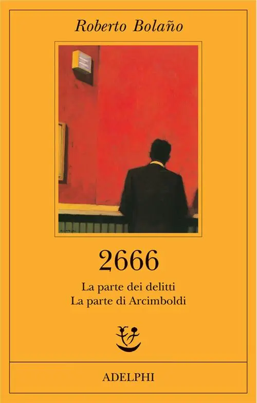 Nuovo Arrivo 2666. La parte dei delitti-La parte di Arcimboldi