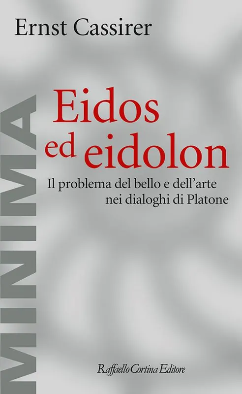 Super Prezzo Eidos ed eidolon. Il problema del bello e dell‘arte nei dialoghi di Platone