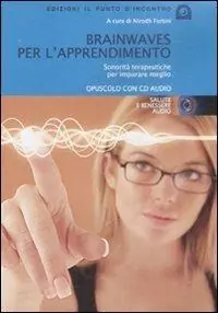 Brainwawes per l‘apprendimento. Audiolibro. CD Audio Popolare