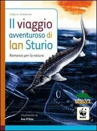 Scelto Dai Clienti Il viaggio avventuroso di Ian Sturio