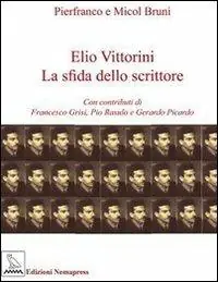 Affare Elio Vittorini. La sfida dello scrittore
