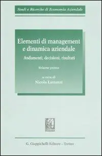 Prezzo Di Fabbrica Elementi di management e dinamica aziendale. Andamenti, decisioni, risultati. Vol. 1