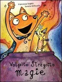 Più Venduto Volpito stregotto, magie. Ediz. illustrata