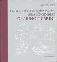 Quantità Limitata La scienza della rappresentazione nella concezione di Guarino Guarini