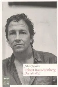 Compra Online Robert Rauschenberg. Un ritratto