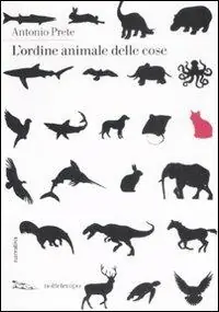 Nuovo Arrivo L‘ ordine animale delle cose