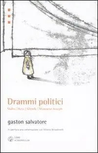 Ordina Subito Drammi politici. Stalin, Hess, Allende, Monsieur Joseph