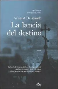 Non Perdere La lancia del destino