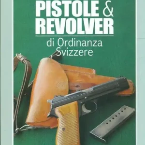 Prezzo Scontato Pistole e revolver di ordinanza svizzere
