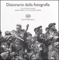 Dizionario di fotografia. Ediz. illustrata Compra Adesso