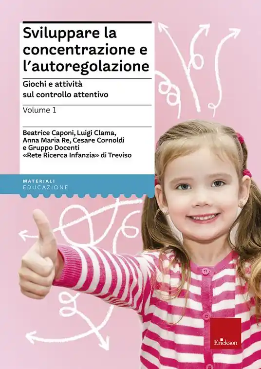 Sviluppare la concentrazione e l‘autoregolazione. Vol. 1 Giochi e attività sul controllo attentivo Più Venduto
