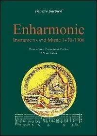 Acquista Ora Enharmonic instruments and music (1470-1900). Con CD Audio