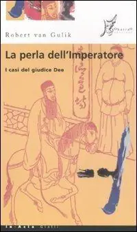 Compra Adesso La perla dell‘imperatore. I casi del giudice Dee