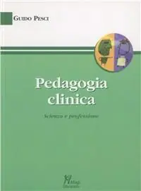 Saldi Pedagogia clinica. Scienza e professione