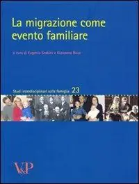La migrazione come evento familiare Ultima Occasione