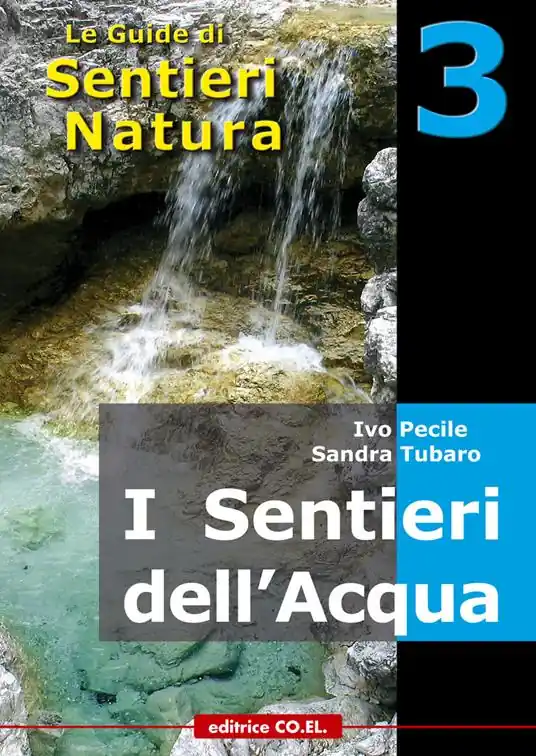 I sentieri dell‘acqua. 40 itinerari escursionistici alla scoperta delle acque della montagna friulana Pagamento Sicuro