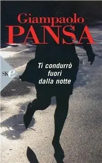 Ti condurrò fuori dalla notte Bestseller