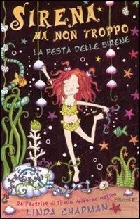 Subito Disponibile La festa delle sirene. Sirena ma non troppo. Vol. 3