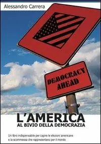 L‘ America al bivio della democrazia Popolare